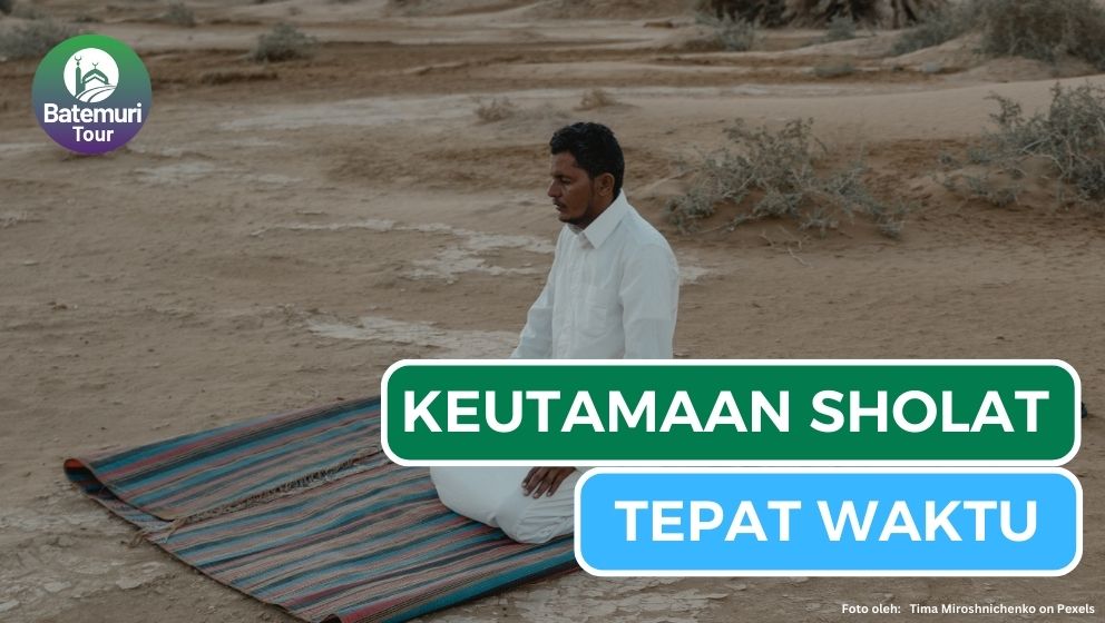 Keutamaan Sholat Tepat Waktu dalam Islam